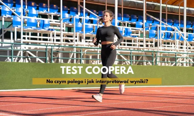 Kobieta biegnie na bieżni stadionu. Na ekranie widnieje napis "TEST COOPERA Na czym polega i jak interpretować wyniki?".