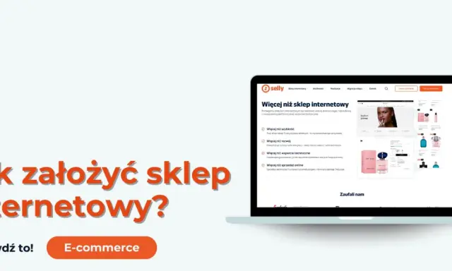 Jak założyć sklep internetowy? Sprawdź, jak stworzyć własny e-commerce i rozwijać biznes online.