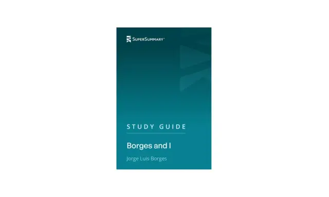 Guida allo studio "Borges and I" di Jorge Luis Borges, un'immersione nei suoi libri.