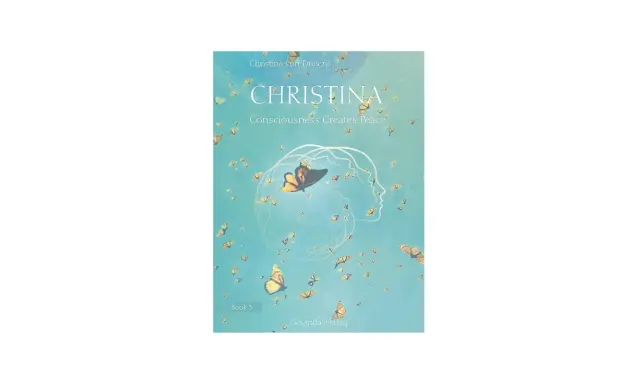 Okładka książki "CHRISTINA" autorstwa Christina von Dreien. Motywem przewodnim są motyle i zarys ludzkiej głowy, symbolizujące świadomość i pokój.