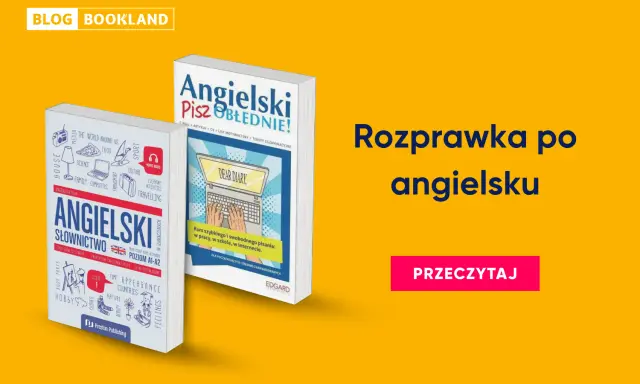 Dwie książki o nauce angielskiego: "Angielski Słownictwo" i "Angielski Pisz Obłędnie!". Rozprawka po angielsku to klucz do swobodnego pisania.