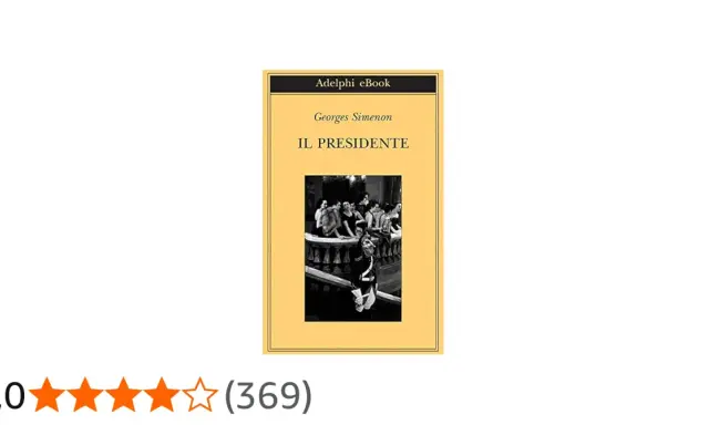 Copertina del libro "Il Presidente" di Georges Simenon, Adelphi eBook. Un'opera che potrebbe essere il suo **simenon ultimo libro uscito**.