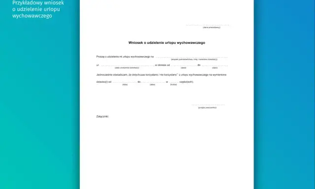 Wniosek o udzielenie urlopu wychowawczego. Dokument zawiera pola do wypełnienia dotyczące danych pracownika, pracodawcy, okresu urlopu oraz informacji o dziecku.