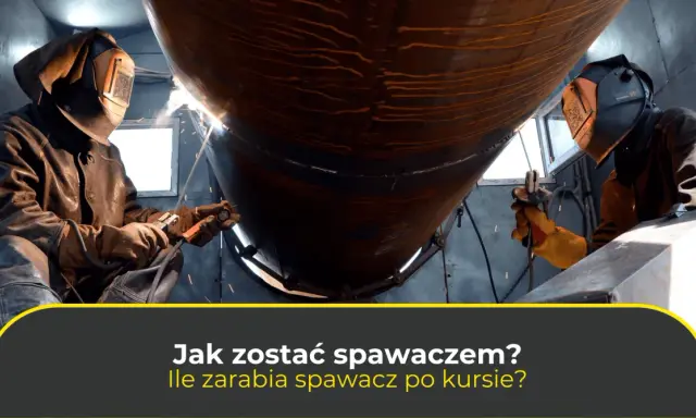 Spawacz: zarobki od 3,5 do 30 tys. zł netto! Jak je osiągnąć?