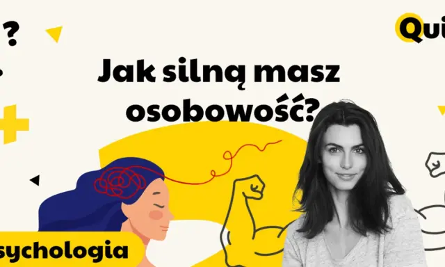 Grafika z napisem "Jak silną masz osobowość?", kobietą i rysunkiem bicepsa.