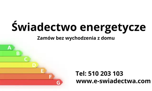 Świadectwo energetyczne dla Twojego domu. Zamów online, łatwo i szybko. Skala od A do G. Tel: 510 203 103.