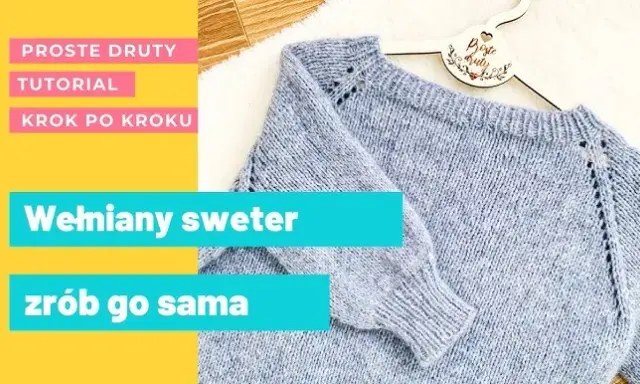 Jak zrobić sweter na drutach? Przewodnik dla początkujących!