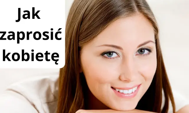Jak zaprosić dziewczynę na randkę? Z pewnością siebie i skutecznie!
