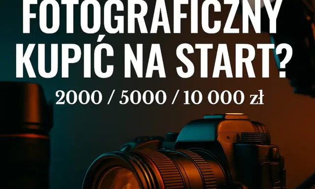 Pierwsza lustrzanka? Poradnik: Jak wybrać aparat na start (2025)