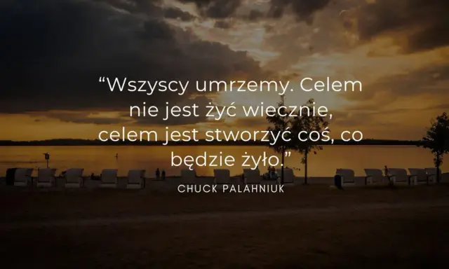 Zachód słońca nad jeziorem z cytatem Chucka Palahniuka.