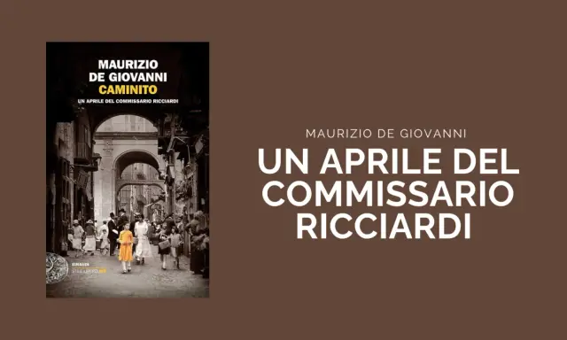 Copertina del libro "Caminito" di Maurizio de Giovanni, con un'immagine d'epoca di una strada napoletana e il titolo "Un aprile del Commissario Ricciardi".