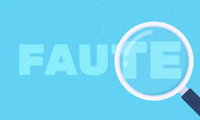 Une loupe examine le mot "FAUTE" sur fond bleu, au cas où une erreur se cacherait.