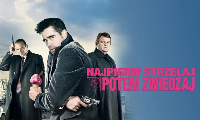 Trzech mężczyzn w płaszczach, jeden z pistoletem, drugi z lodami, trzeci z rewolwerem. Hasło: Najpierw strzelaj, potem zwiedzaj.