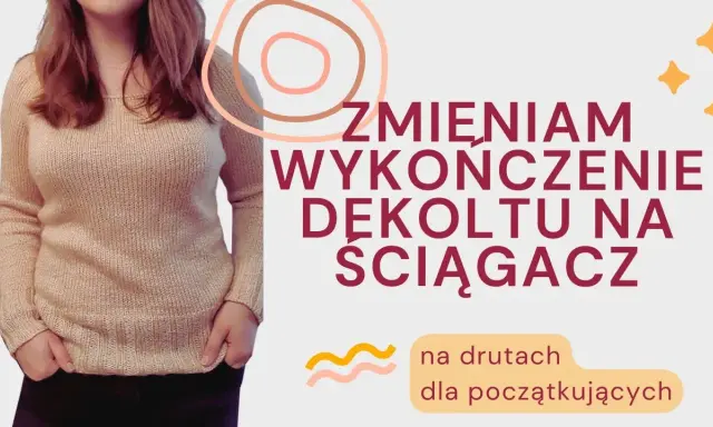 Jak wykończyć dekolt swetra? Profesjonalne techniki i triki
