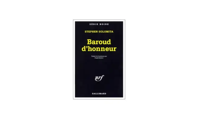 Couverture du livre "Baroud d'honneur" de Stephen Solomita, publié dans la Série Noire par Gallimard.