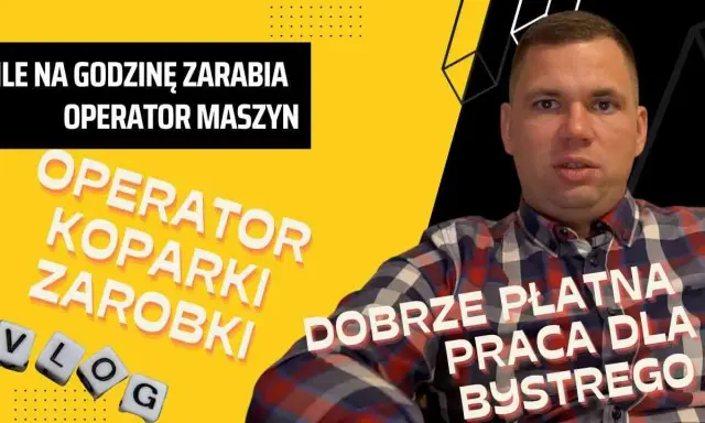 Zarobki operatora koparki w Polsce: Ile na rękę? Pełny przewodnik