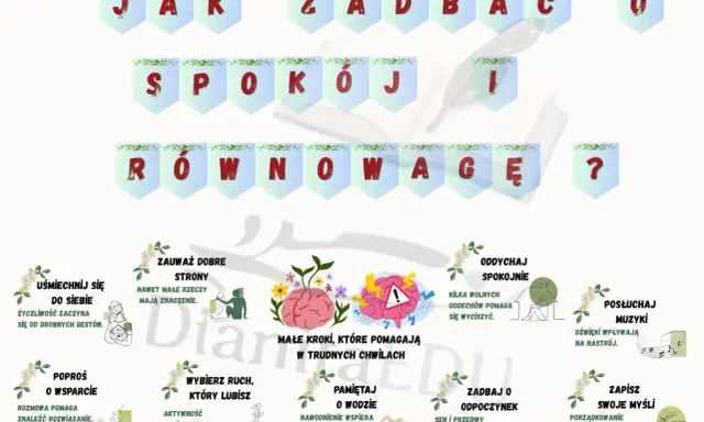 Jak zadbać o spokój i równowagę? Uśmiechaj się, zauważaj dobre strony, poproś o wsparcie, wybierz ruch, pamiętaj o wodzie, oddychaj spokojnie, posłuchaj muzyki, zadbaj o odpoczynek, zapisz myśli. To sposoby na stres.