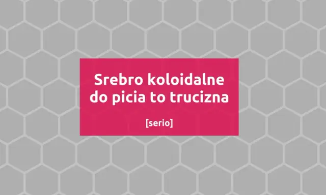 Srebro koloidalne do picia to trucizna. [serio] - ostrzeżenie przed niebezpiecznym produktem.