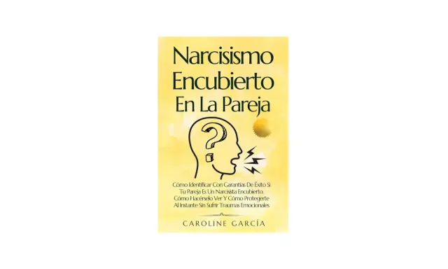 Portada de libro "Narcisismo Encubierto En La Pareja". Ilustra una cabeza con un signo de interrogación y rayos saliendo de la boca.