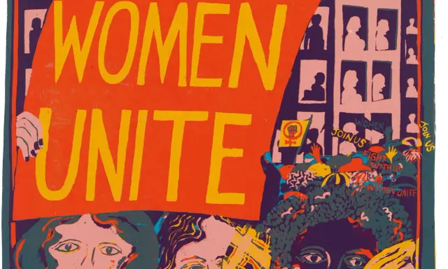 A vibrant poster, reminiscent of famous feminist art pieces, proclaims "WOMEN UNITE" in bold yellow letters on an orange background. Below, a diverse crowd of women with determined faces and raised fists are depicted, symbolizing solidarity and the fig...