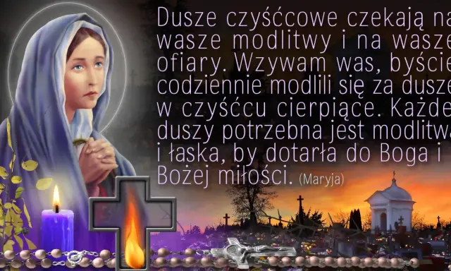 Maryja wzywa do modlitwy za dusze czyśćcowe. Widoczne krzyże, płonąca świeca i różaniec.
