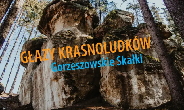 Głazy krasnoludków w Gorzeszowskich Skałkach, potężne formacje skalne wśród drzew, wyglądają jak kamienne cuda natury.