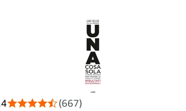 Copertina del libro "Una cosa sola" di Gary Keller, con recensione 4,4 stelle.