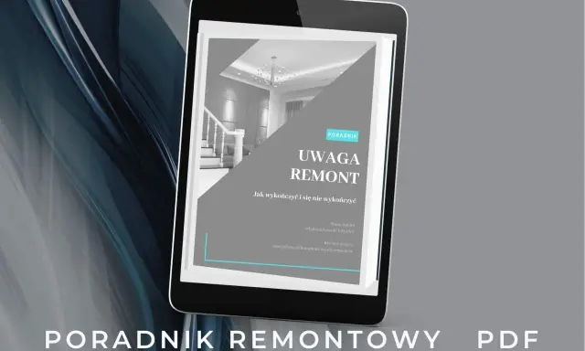 Poradnik "Uwaga Remont" na tablecie. Dowiedz się, jak wykończyć mieszkanie bez stresu. PDF dostępny.