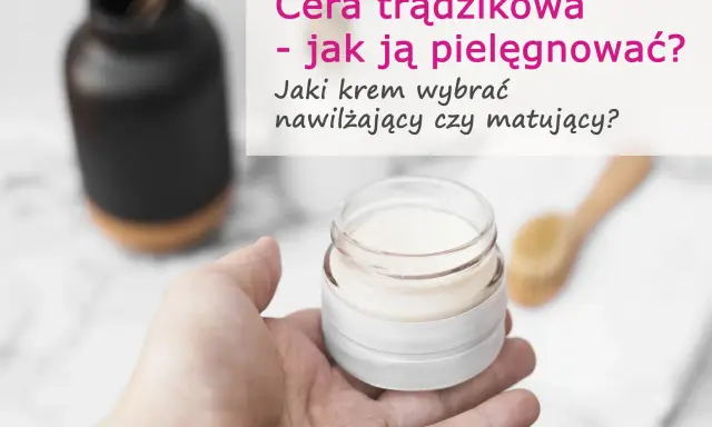 Idealny krem do cery trądzikowej? Odkryj sekrety skutecznej pielęgnacji