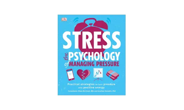 Okładka książki "The Psychology of Managing Pressure" z hasłem "STRESS". Obraz przedstawia dzwonek budzika, złamane serce, wykres i pieniądze, sugerując tematykę radzenia sobie ze stresem.