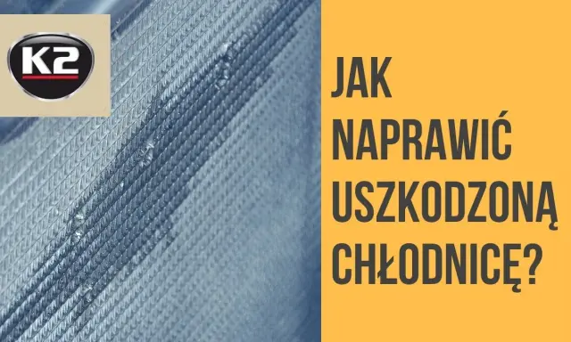 Chłodnica cieknie? Jak skleić ją samemu i czy to się opłaca?