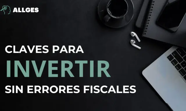 Claves para invertir sin errores fiscales en España. Logo ALLGES.