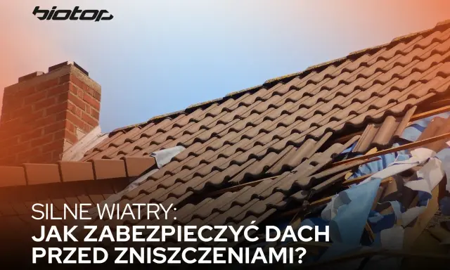 Uszkodzony dach po silnych wiatrach. Logo "biotop" sugeruje rozwiązania chroniące przed żywiołem.