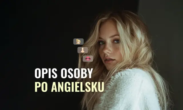 Młoda kobieta z blond włosami i piegami. Tekst: "Opis osoby po angielsku". 👱‍♀️👃👄