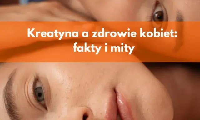 Kreatyna a zdrowie kobiet: fakty i mity. Dwie kobiety, jedna z niebieskimi, druga z brązowymi oczami, na tle pomarańczowego paska z tekstem.
