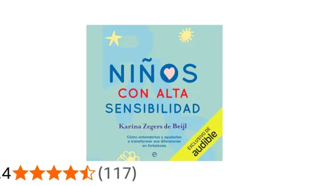 Portada de libro "Niños con alta sensibilidad" de Karina Zegers de Beijl. Guía para entender y potenciar sus fortalezas.