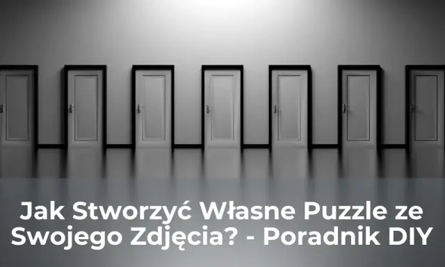 Rząd drzwi symbolizuje wybór ścieżki. Dowiedz się, jak zrobić puzzle ze swojego zdjęcia, by stworzyć własną, unikalną układankę.