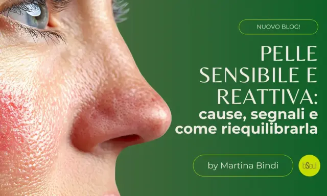 Primo piano di un occhio e naso con arrossamento evidente, simbolo di pelle sensibile e reattiva. Il testo spiega cause e rimedi.