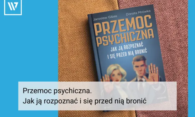 Okładka książki "Przemoc psychiczna. Jak ją rozpoznać i się przed nią bronić". Grafika przedstawia parę i dłoń zatrzymującą atak.