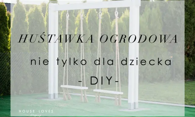 Huśtawka w ogrodzie? Montaż na drzewie lub stelażu zrób to sam!