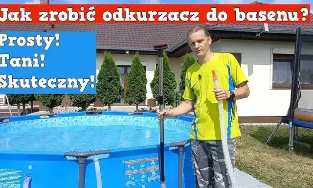 Zrób to sam: Odkurzacz basenowy DIY oszczędź i miej czysty basen!