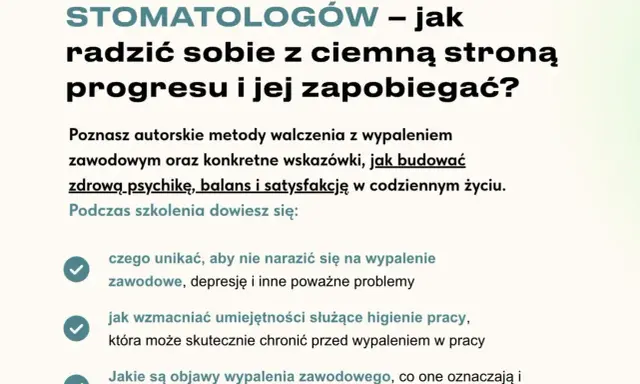 Szkolenie o przeciwdziałaniu wypaleniu zawodowemu u stomatologów. Dowiedz się, jak budować zdrową psychikę i satysfakcję w pracy.