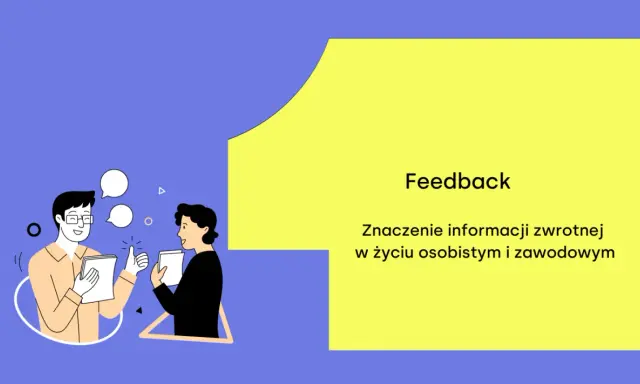 Dwóch mężczyzn rozmawia, jeden daje kciuk w górę. Tekst: "Feedback. Znaczenie informacji zwrotnej w życiu osobistym i zawodowym".