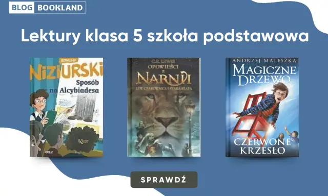 Lektury klasa 5: "Sposób na Alcybiadesa", "Opowieści z Narnii", "Magiczne drzewo. Czerwone krzesło".