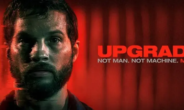 Upgrade cały film - jak obejrzeć legalnie w najlepszej jakości