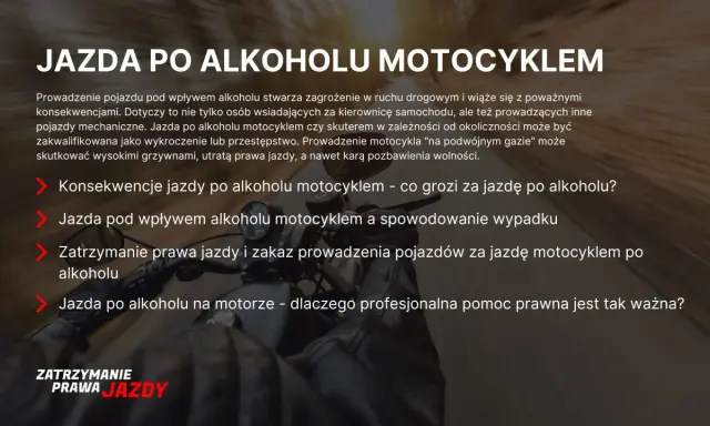 Jazda po alkoholu motocyklem to poważne wykroczenie. Konsekwencje to wysokie grzywny, utrata prawa jazdy i nawet pozbawienie wolności.