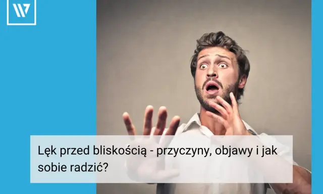 Przerażony mężczyzna z otwartymi dłońmi, symbolizujący lęk przed bliskością.