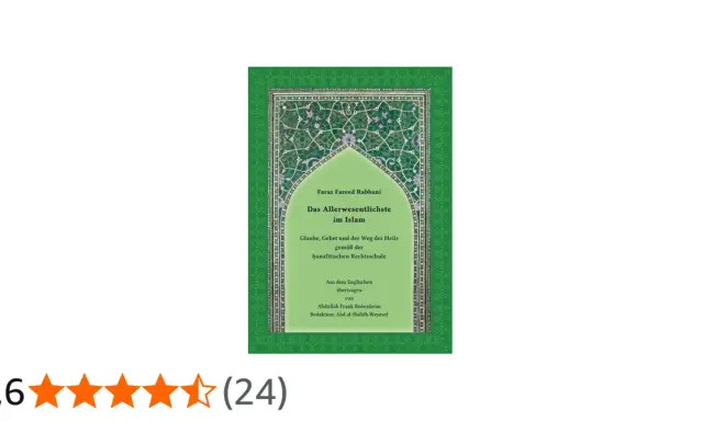 Buchcover "Das Allerwesentlichste im Islam" von Faraz Fareed Rabbani, übersetzt von Abdullah Frank Bubenheim. Ein Werk über Glaube und Gebet, das sich an der hanafitischen Rechtsschule orientiert, wie ein Sternbild am al falak.