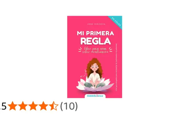 Libro "Mi Primera Regla" de Anna Denisova, una guía ilustrada para niñas sobre la menstruación y la pubertad.