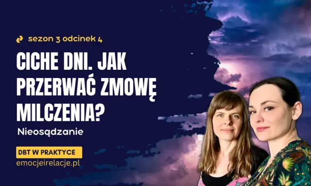 Dwie kobiety na tle burzowego nieba, z tekstem "Ciche dni. Jak przerwać zmowę milczenia?".